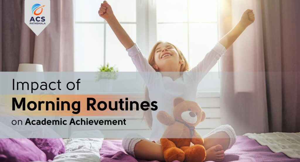 morning routine on academic achievement