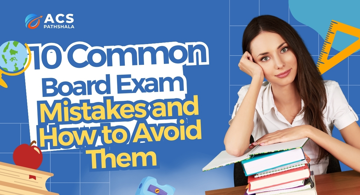 board exam mistakes and how to avoid them